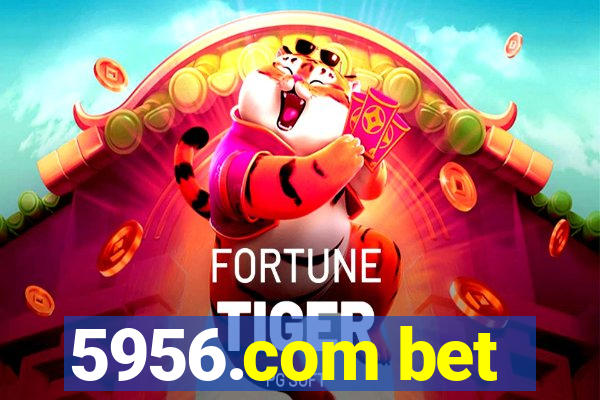 5956.com bet